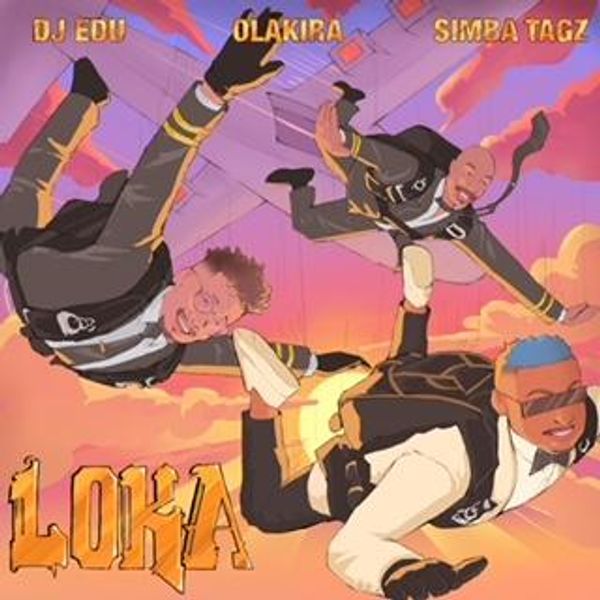 DJ Edu X Simba Tagz X Olakira – Loka ft. Simba Tagz & Olakira
