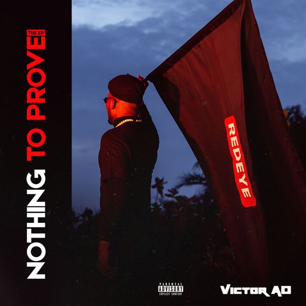 FULL EP: Victor AD – Nothing To Prove