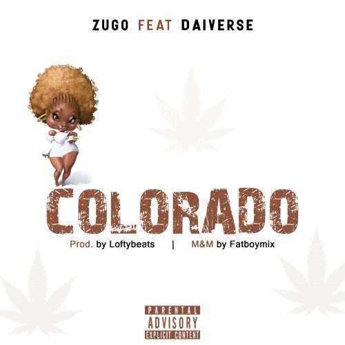 DOWNLOAD MP3: Zugo Ft. Daiverse – Colorado