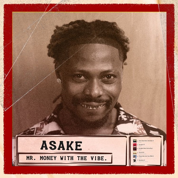 FULL ALBUM: Asake – Mr Money With The Vibe