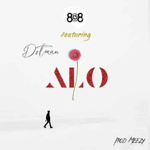 808 Records – Alo Ft. Dotman