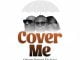 Cobhams Asuquo – Cover Me Ft. The Kabal, 2Baba & Larry Gaaga
