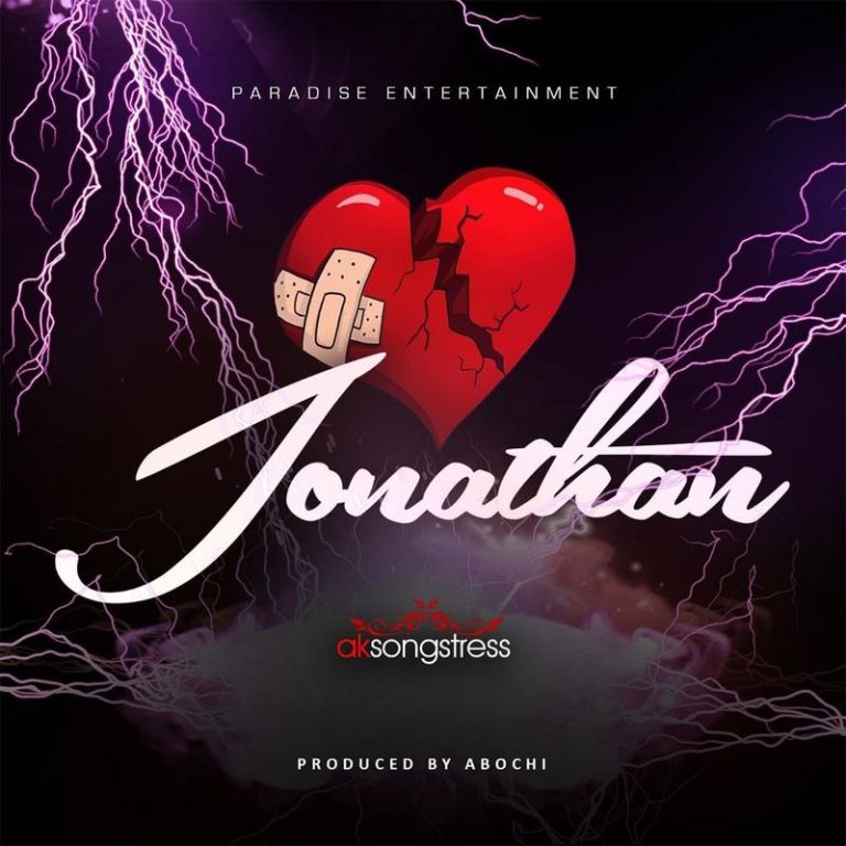 DOWNLOAD MP3: AK Songstress – Jonathan