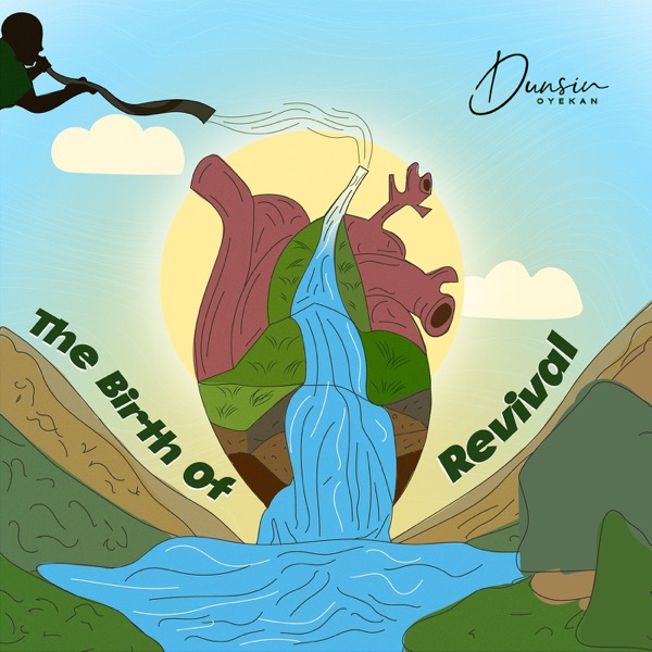 FULL ALBUM: Dunsin Oyekan - The Birth of Revival