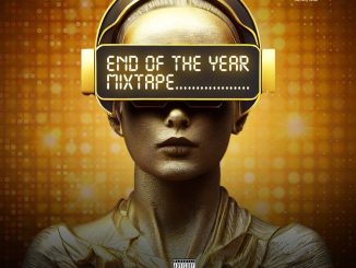 MIXTAPE: Dj Muse – End Of The Year Mixtape