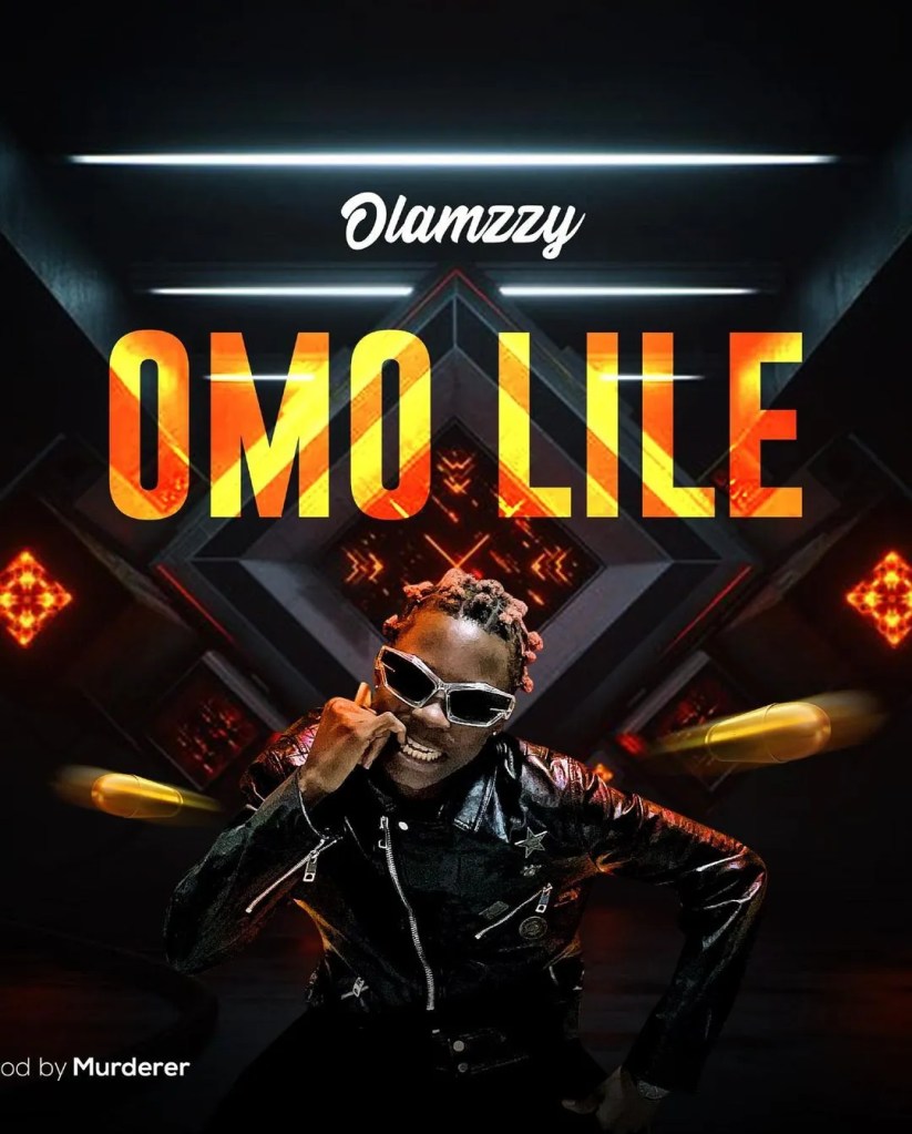 Olamzzy – Omo Lile