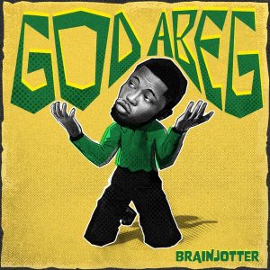 Brain Jotter – GOD ABEG
