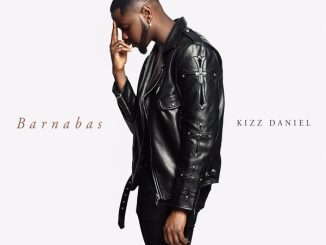 FULL EP: Kizz Daniel - Barnabas