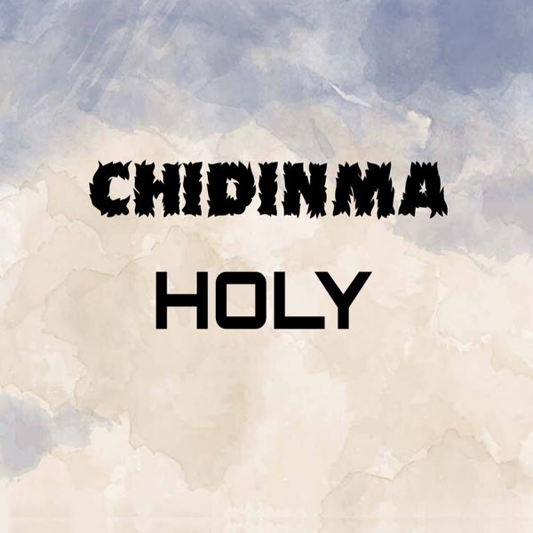 Chidinma – Holy