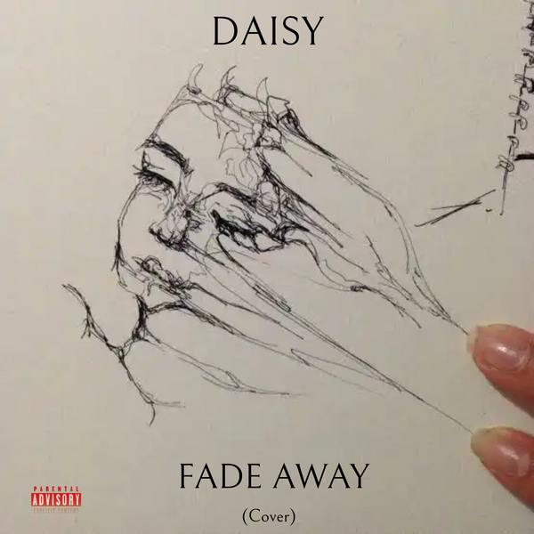 Daisy – Fade Away (cover)