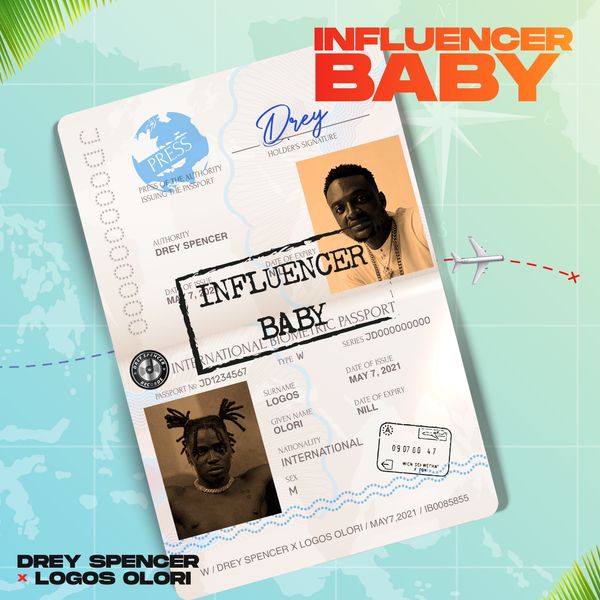 Drey Spencer – Influencer Baby Ft Logos Olori