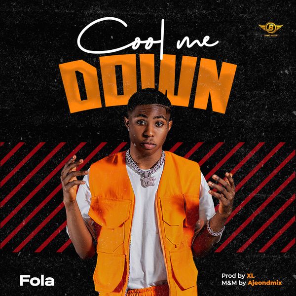 Fola – Cool me down