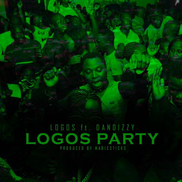 Logos Olori – Logos Party Ft Dandizzy