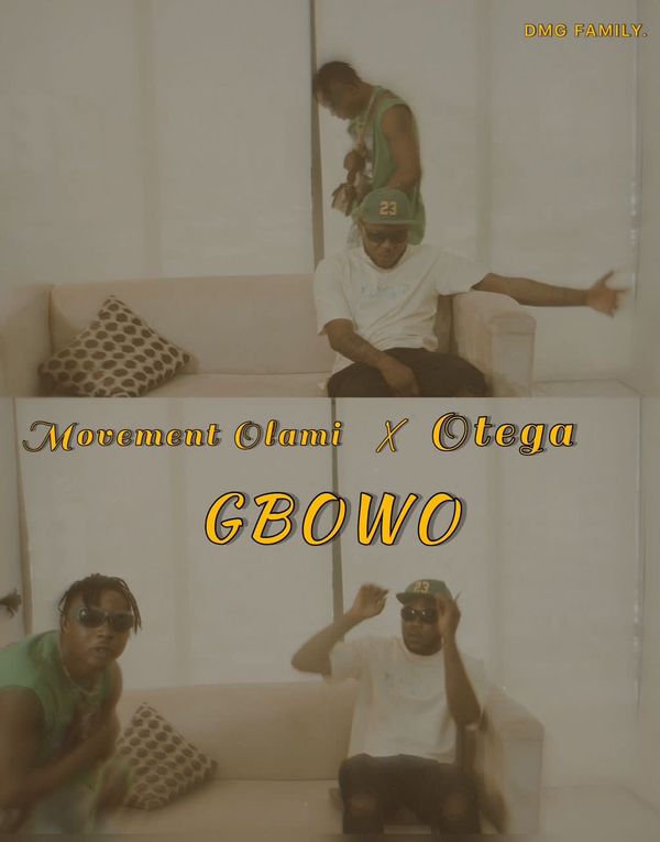 Movement Olami – GBOWO ft. Otega
