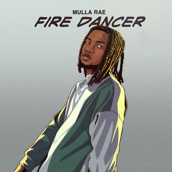 Mulla Rae – Fire Dancer