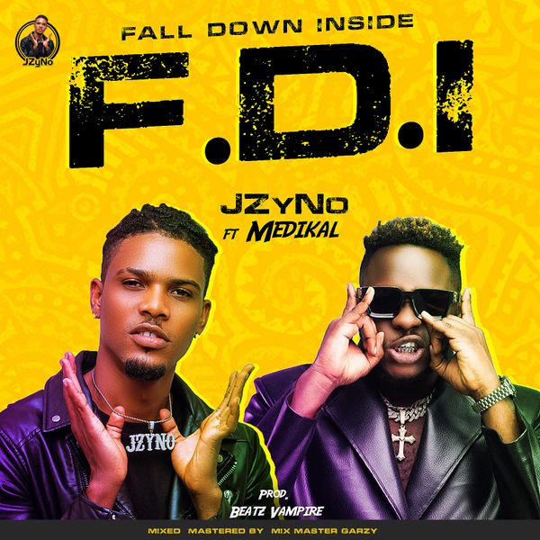 JZyNo – Fall Down Inside (FDI) Ft. Medikal