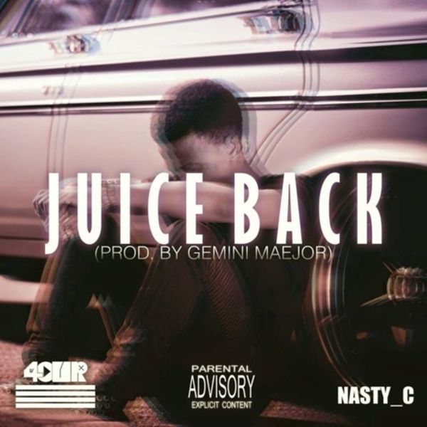 Nasty C – Juice Back