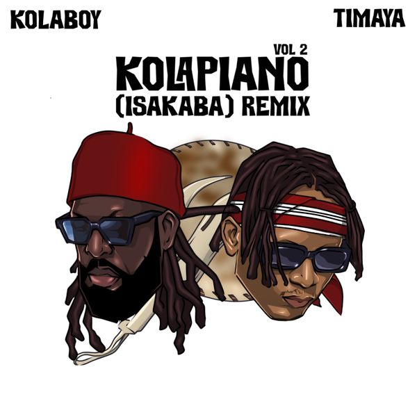 Kolaboy x Timaya – Kolapiano Vol. 2 (Isakaba) Remix