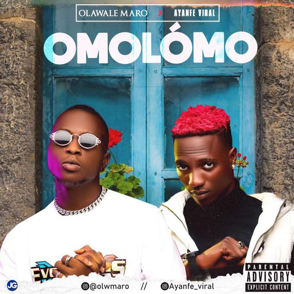 Olw Maro – Omolomo ft. Ayanfe Viral