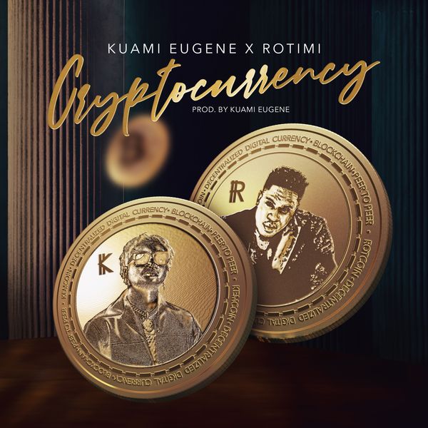 Kuami Eugene – Cryptocurrency ft. Rotimi Music
