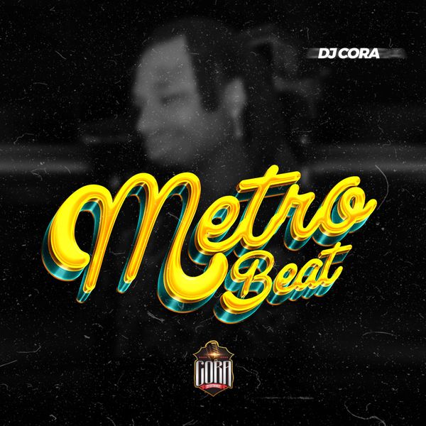 DJ CORA – Metro Beat (Jago)