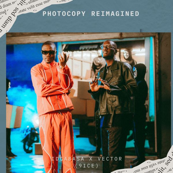 ID CABASA – Photocopy Reimagined ft. VECTOR & 9ice