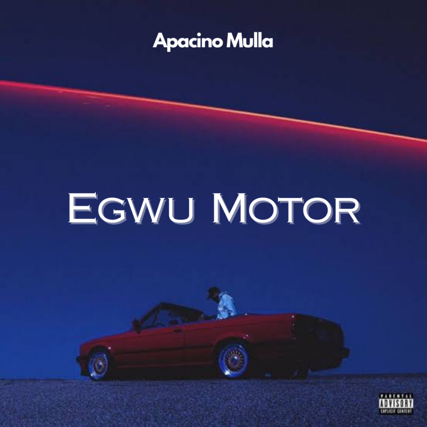 Apacino Mulla – Egwu Motor